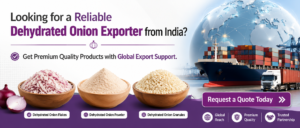 Leading Exporters of Dehydrated Onions from India